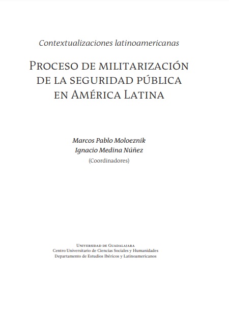 El proceso de militarización de la seguridad pública en América Latina