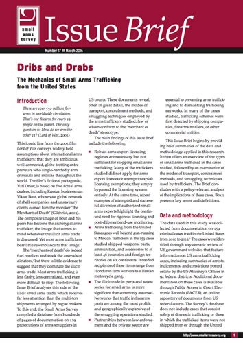 Small Arms Survey. Dribs and Drabs The Mechanics of Small Arms Trafficking from the United States