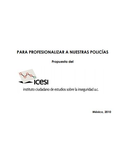 Para profesionalizar a nuestras policías