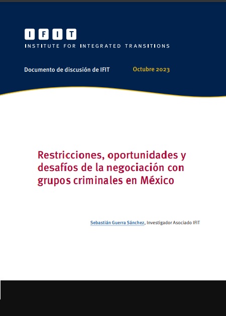 Restricciones, oportunidades y desafíos de la negociación con grupos criminales en México