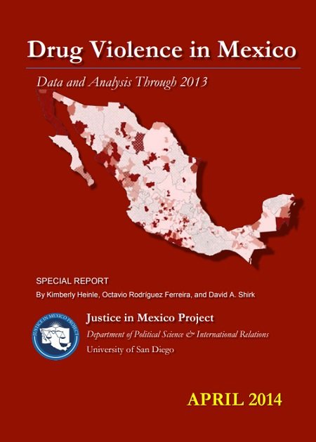 Drug Violence in Mexico. Data and Analysis Through 2013