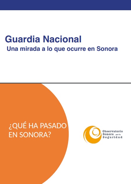 Guardia Nacional Una mirada a lo que ocurre en Sonora