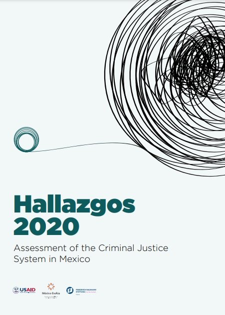 Hallazgos 2020: Assessment of the Criminal Justice System in Mexico