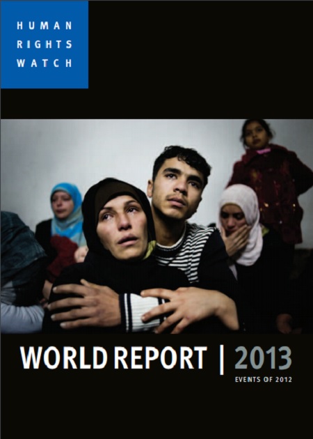 Human Rights Watch World Report 2013