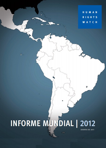 Informe Mundial 2012 - Human Rights Watch