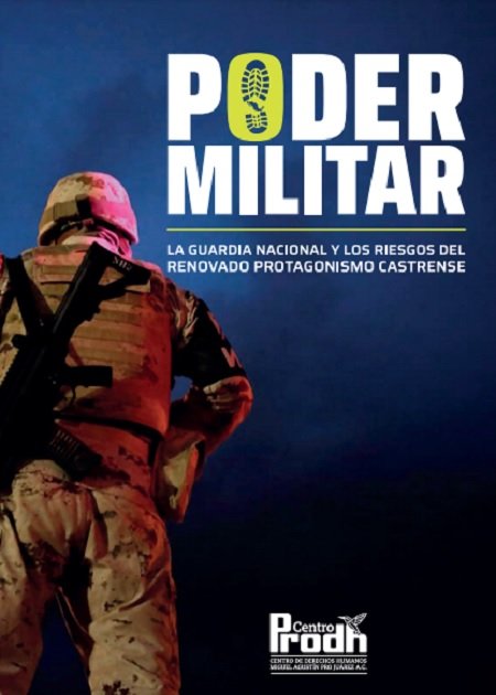 Poder Militar. La Guardia Nacional y el Renovado Poder Castrense