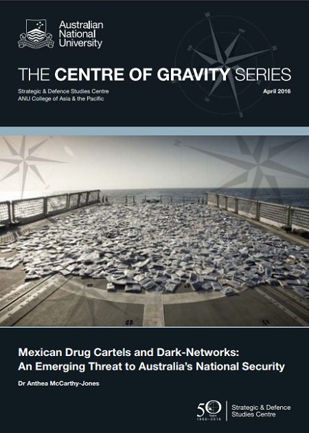 Mexican Drug Cartels and Dark‑Networks: An Emerging Threat to Australia’s National Security