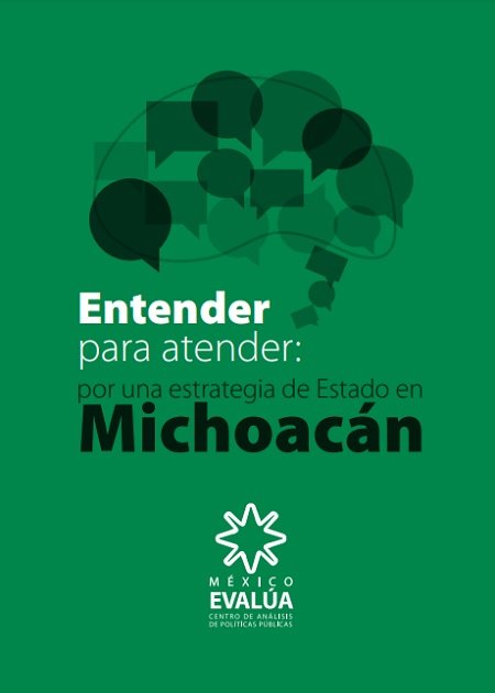 Entender ￼￼para atender: por una estrategia de Estado en Michoacán
