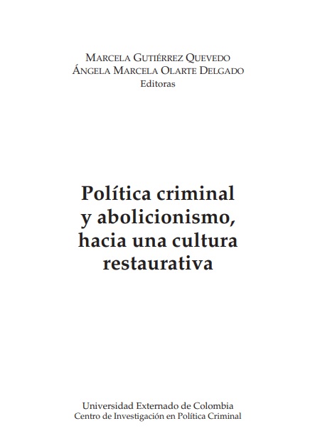 Política criminal y abolicionismo, hacia una cultura restaurativa
