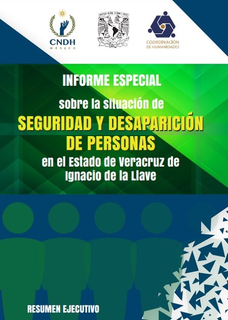 Informe Especial sobre la situación de seguridad y desaparición de personas en el Estado de Veracruz de Ignacio de la Llave