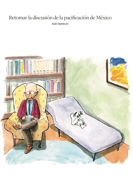 Retomar la discusión de la pacificación de México