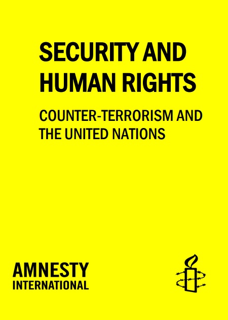 Security and Human. Rights Counter-Terrorism and the United Nations