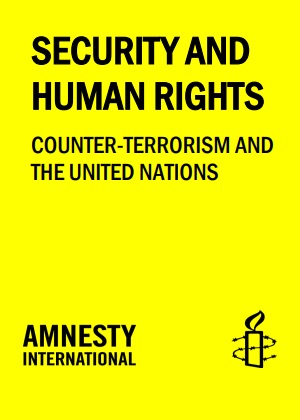 Security and Human Rights: Counter-terrorism and the United Nations