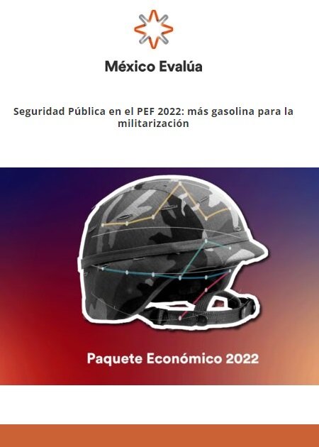Seguridad Pública en el PEF 2022: más gasolina para la militarización