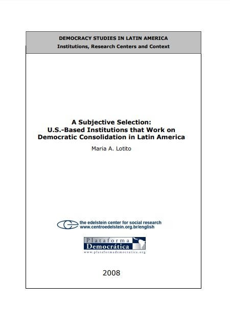 A Subjective Selection: U.S.-Based Institutions that Work on Democratic Consolidation in LA