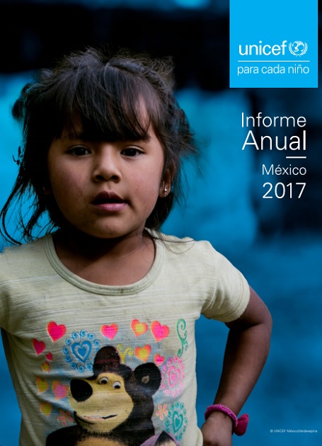 Informe Anual 2017: UNICEF para cada niño