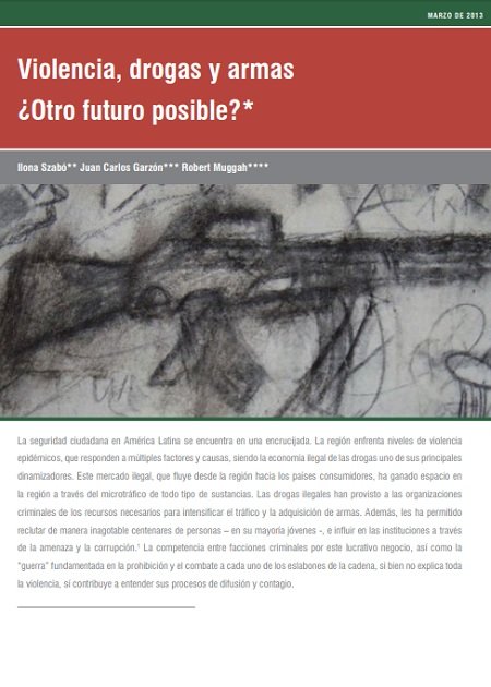 Violencia, drogas y armas ¿Otro futuro posible?