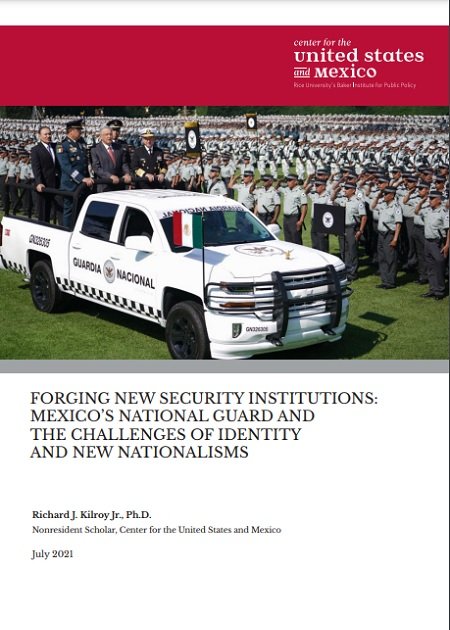 Forging New Security Institutions: Mexico’s National Guard and the challenges of identity and new nationalisms