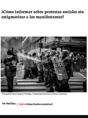 ¿Cómo informar sobre protestas sociales sin estigmatizar a los manifestantes?