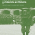 Fuerzas Armadas, Guardia Nacional y violencia en México