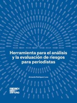 Herramienta para el análisis y la evaluación de riesgos para periodistas