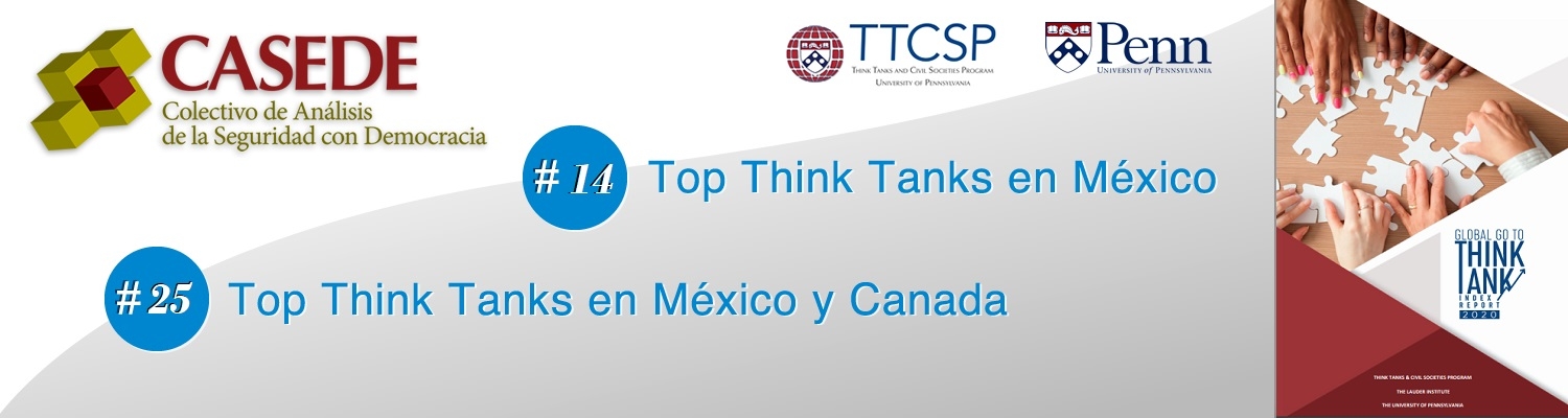 El CASEDE entre los 25 Think Tanks más importantes de México y Canadá