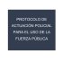 Protocolo de actuación policial para el uso de la fuerza pública